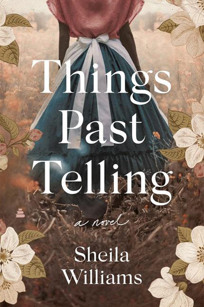Things Past Telling Sheila Williams